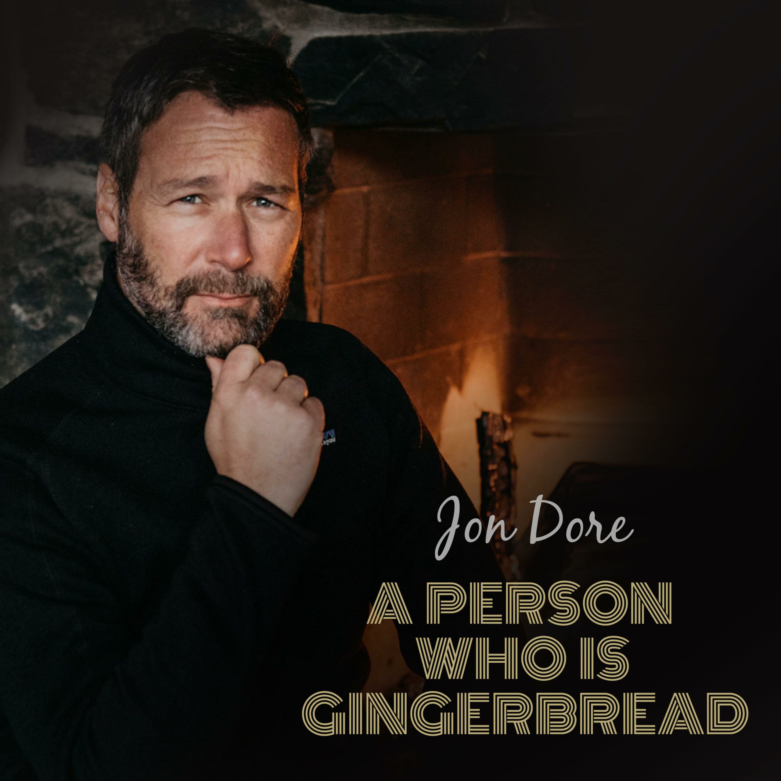 A Person Who Is Gingerbread - Jon Dore